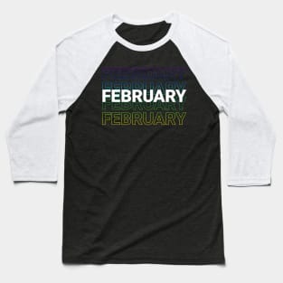 born in Ferbruary Baseball T-Shirt